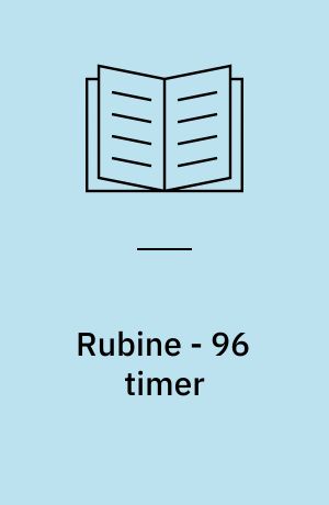 Rubine - 96 timer