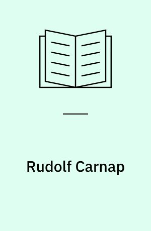 Rudolf Carnap : Utvalg og innledning ved Ingemund Gullvåg