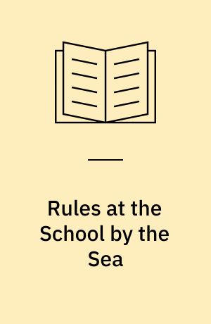 Rules at the School by the Sea