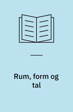 Rum, form og tal : matematikdidaktik