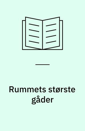 Rummets største gåder