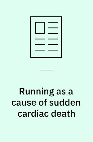 Running as a cause of sudden cardiac death