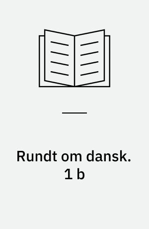 Rundt om dansk. 1 b