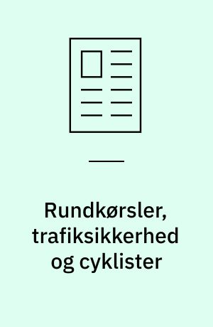 Rundkørsler, trafiksikkerhed og cyklister