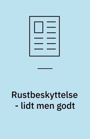 Rustbeskyttelse - lidt men godt