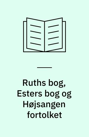 Ruths bog, Esters bog og Højsangen fortolket