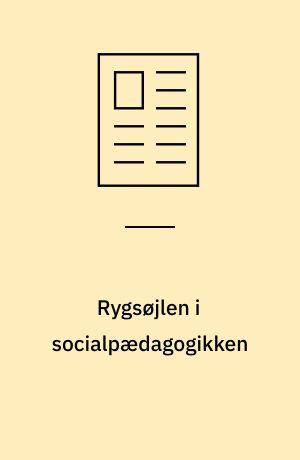 Rygsøjlen i socialpædagogikken