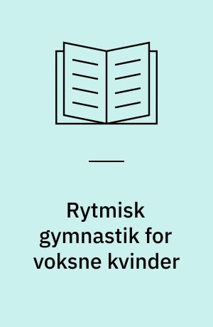 Rytmisk gymnastik for voksne kvinder