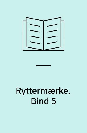 Ryttermærke : elevhæfte. Bind 5