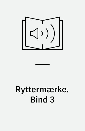 Ryttermærke : elevhæfte. Bind 3