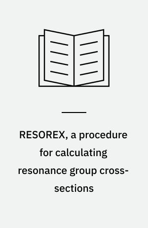 RESOREX, a procedure for calculating resonance group cross-sections