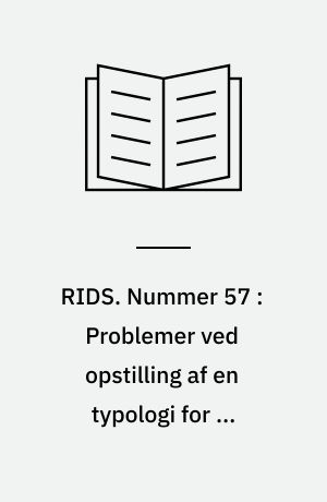 RIDS. Nummer 57 : Problemer ved opstilling af en typologi for de franske adverbialled