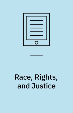 Race, Rights, and Justice
