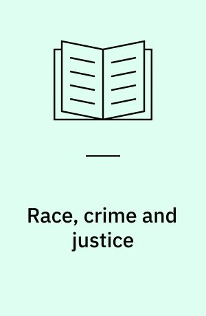 Race, crime and justice