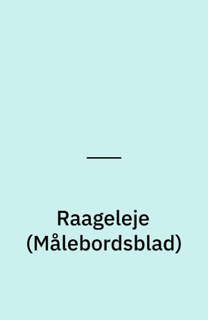 Raageleje : \Maalebordsblad\