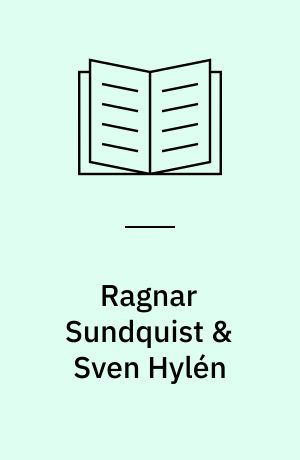 Ragnar Sundquist & Sven Hylén