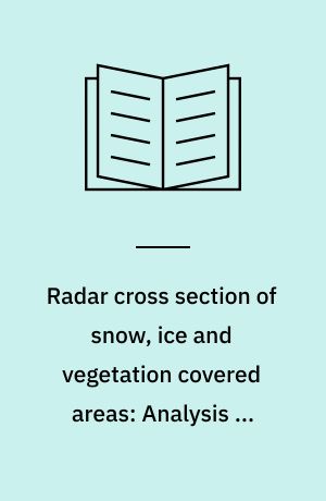 Radar cross section of snow, ice and vegetation covered areas: Analysis of radiometer and radar systems : Annex: computer programs