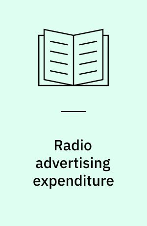 Radio advertising expenditure : a study of commercial radio in Europe and factors that influence the advertising expenditure