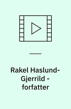 Rakel Haslund-Gjerrild - forfatter