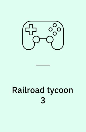 Railroad tycoon 3