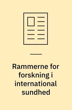Rammerne for forskning i international sundhed