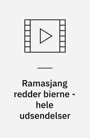 Ramasjang redder bierne - hele udsendelser