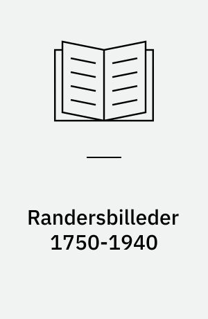 Randersbilleder 1750-1940 : prospekter af købstaden Randers