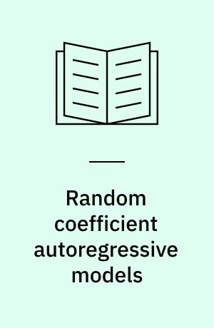 Random coefficient autoregressive models : an introduction