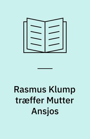 Rasmus Klump træffer Mutter Ansjos