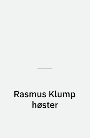 Rasmus Klump høster