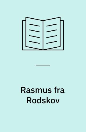 Rasmus fra Rodskov : en fortælling fra krigsårene 1848-50