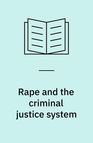 Rape and the criminal justice system