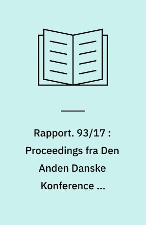 Rapport. 93/17 : Proceedings fra Den Anden Danske Konference om Mønstergenkendelse og Billedanalyse