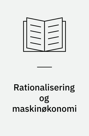 Rationalisering og maskinøkonomi