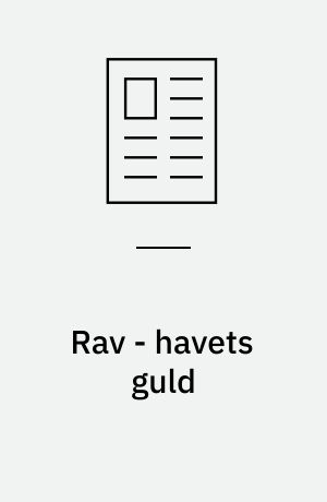 Rav - havets guld