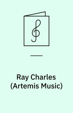 Ray Charles : ten timeless classics arranged for voice, piano and guitar, as performed and recorded by Ray Charles