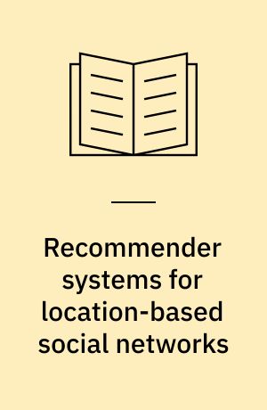 Recommender systems for location-based social networks