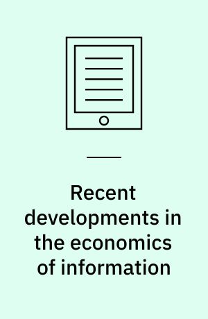 Recent developments in the economics of information