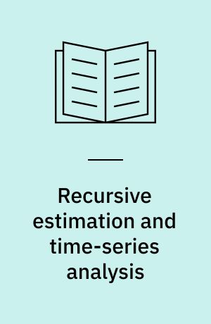 Recursive estimation and time-series analysis : an introduction