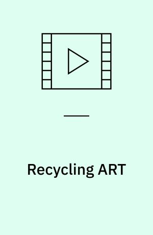 Recycling ART : Bjørn Nørgaard Horsens Kunstmuseum