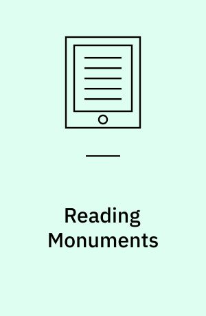 Reading Monuments : A Comparative Study of Monuments in Poznań and Strasbourg from the Nineteenth and Twentieth Centuries
