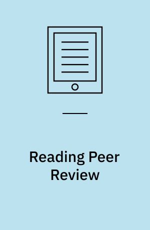 Reading Peer Review : PLOS ONE and Institutional Change in Academia