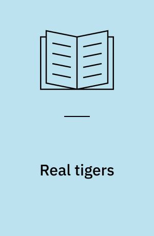 Real tigers