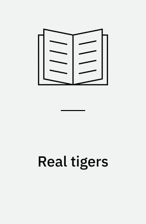 Real tigers