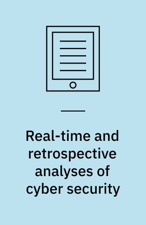 Real-time and retrospective analyses of cyber security