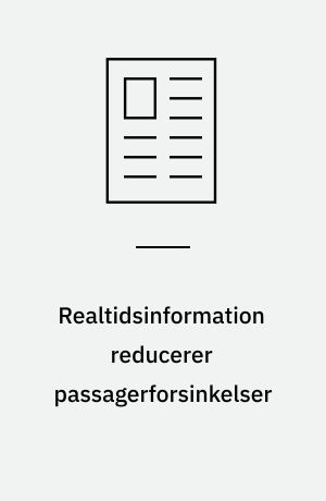 Realtidsinformation reducerer passagerforsinkelser