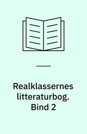 Realklassernes litteraturbog. Bind 2