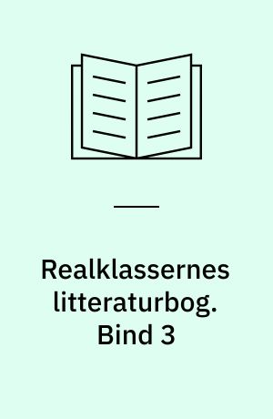 Realklassernes litteraturbog. Bind 3