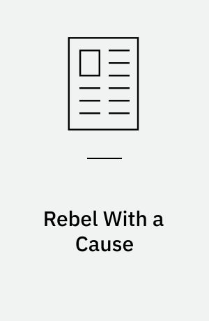 Rebel With a Cause : smerteligt men stort