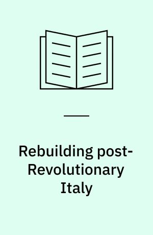 Rebuilding post-Revolutionary Italy : Leopardi and Vico's 'new science'